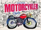 Motorcyklen Charlie af Sabine Lemire
