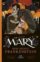 Mary - som skrev Frankenstein af Linda Bailey