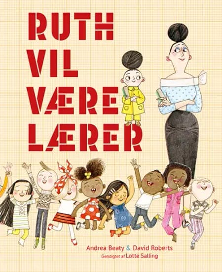 Ruth vil være lærer af Andrea Beaty