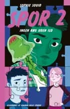 SPOR 2: Ingen røg uden ild af Sophie Souid