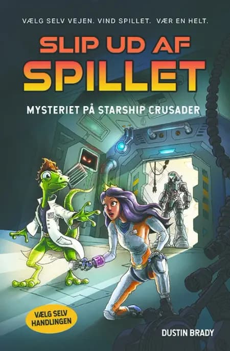 Slip ud af spillet 2: Mysteriet på Starship Crusader