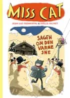 Miss Cat: Sagen om den varme sne af Jean-Luc Fromental