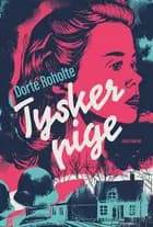 Tyskerpige af Dorte Roholte