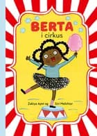 Berta i cirkus af Zakiya Ajmi