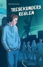 Det værste du kan gøre, bind 2: Tresekundersreglen af Michala Elk