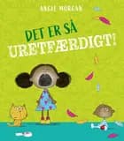 Det er så uretfærdigt!