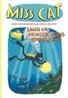 Miss Cat : Sagen om vikingekongens hemmelighed