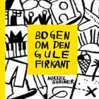 Bogen om den gule firkant af Mikkel Sommer