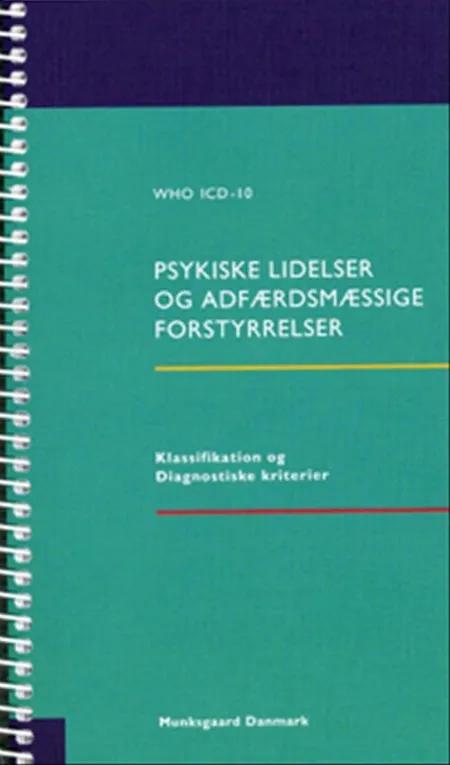 WHO ICD-10 - psykiske lidelser og adfærdsmæssige forstyrrelser af Aksel Bertelsen