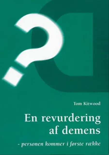 En revurdering af demens af Tom Kitwood