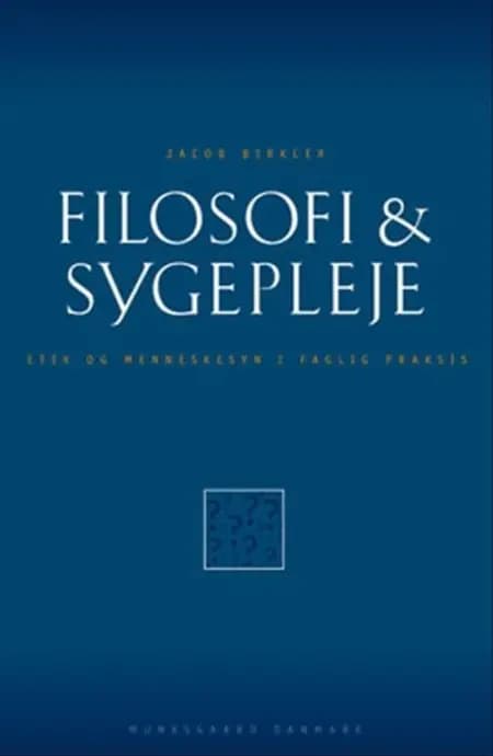Filosofi & sygepleje af Jacob Birkler
