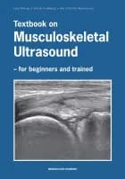 Textbook on Musculoskeletal Ultrasound af Lars Bolvig Hansen, Ulrich Fredberg og Ole Schifter Rasmussen