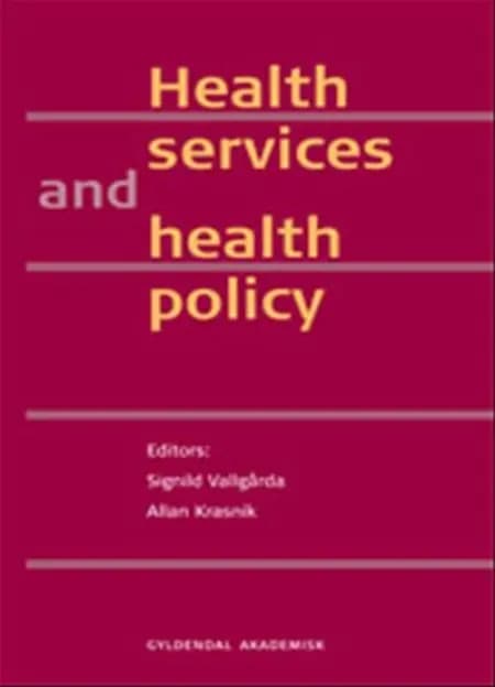 Health services and health policy af Signild Vallgårda