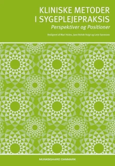 Kliniske metoder i sygeplejepraksis af Ingrid Poulsen