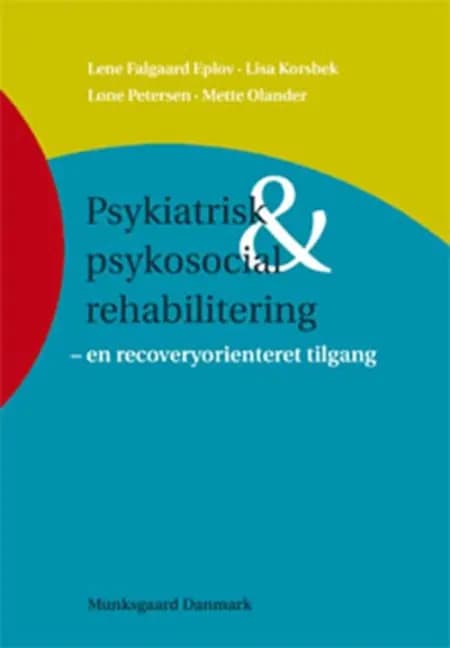 Psykiatrisk & psykosocial rehabilitering af Kim Jensen