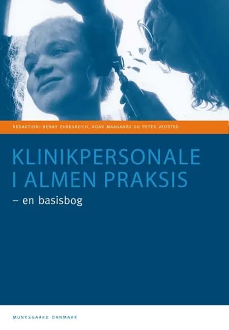 Klinikpersonale i almen praksis af Henrik Schroll