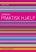 Håndbog i praktisk hjælp af Michael René