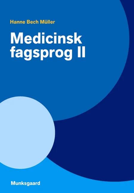 Medicinsk fagsprog af Hanne Bech Müller