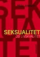 Seksualitet og livskvalitet af Mille Idehen