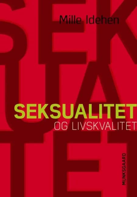 Seksualitet og livskvalitet af Mille Idehen