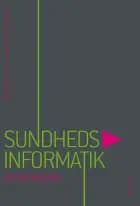 Sundhedsinformatik af Susie Wagner, Helle Blomquist og Jytte Mørch Strømstad