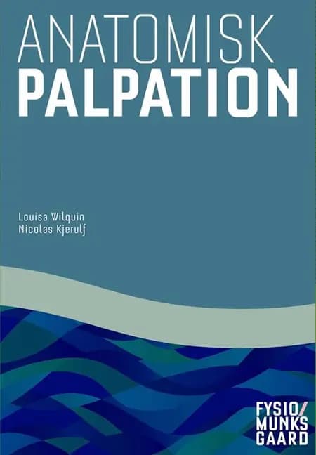 Anatomisk palpation af Nicolas Kjerulf