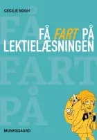 Få fart på lektielæsningen af Cecilie Bogh