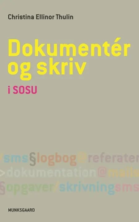 Dokumentér og skriv i SOSU af Christina Ellinor Thulin