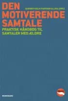 Den motiverende samtale af Barbro Holm Ivarsson og Liria Ortiz