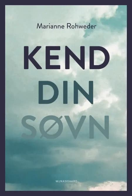 Kend din søvn af Marianne Schjøtt Rohweder