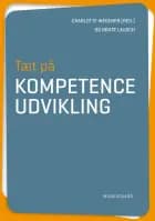 Tæt på kompetenceudvikling af Klaus Nielsen, Vibe Aarkrog og Lene Tanggaard