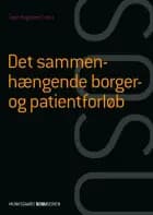 Det sammenhængende borger- og patientforløb (SSA) af Helle Brander Rasmussen og Jean Hagstrøm