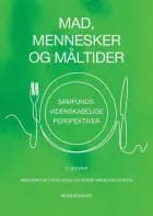 Mad, mennesker og måltider af Lotte Holm, Bente Halkier og Søren Tange Kristensen