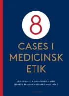 8 cases i medicinsk etik af Ezio Di Nucci, Rasmus Thybo Jensen og Martin Ejsing Christensen