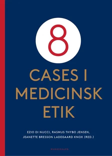 8 cases i medicinsk etik af Rasmus Thybo Jensen
