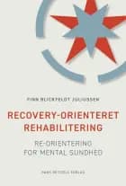 Recovery-orienteret rehabilitering af Finn Blickfeldt juliussen