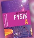 En verden af fysik A af Danni Thorkild Pedersen og Kasper Grosman Michelsen