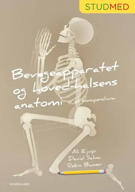 Bevægeapparatet og hoved-halsens anatomi - et kompendium af Ali Ejupi