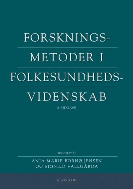 Forskningsmetoder i folkesundhedsvidenskab af Hanne Fredslund