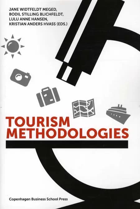 Tourism methodologies af Bodil Stilling Blichfeldt