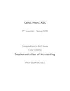Compendium to the Course CASC01005U Implementation of Accounting af Peter Skærbæk