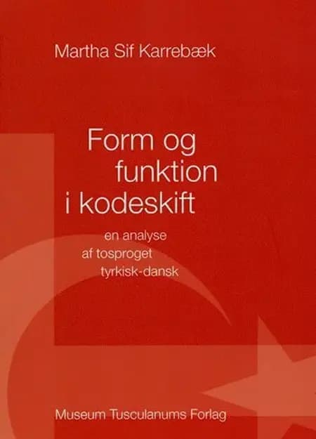 Form og funktion i kodeskift af Martha Sif Karrebæk