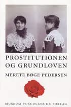 Prostitutionen og Grundloven af Merete Bøge Pedersen