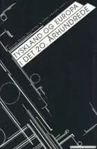 Tyskland og Europa i det 20. århundrede af Morten Dyssel Mortensen og Adam Paulsen