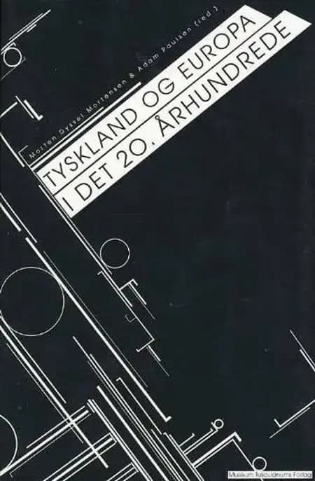 Tyskland og Europa i det 20. århundrede af Morten Dyssel Mortensen