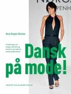 Dansk på mode! af Marie Riegels Melchior