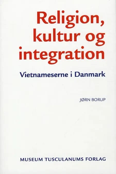 Religion, kultur og integration af Jørn Borup