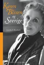 Karen Blixen og Sverige af Grethe F. Rostbøll