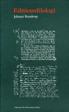 Editionsfilologi af Johnny Kondrup