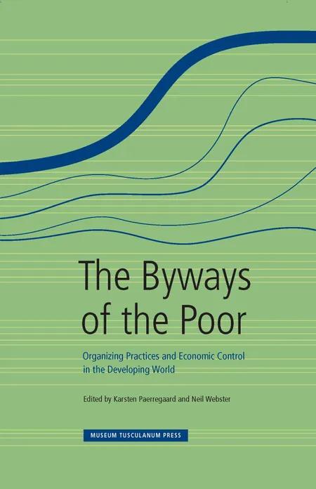 The Byways of the Poor af Karsten Paerregaard